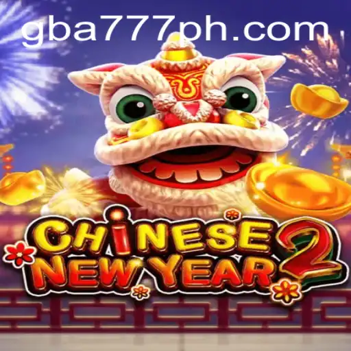 Discover the Thrills of CHINESENEWYEAR2: An In-Depth Look at the Popular GBA777.COM Game
