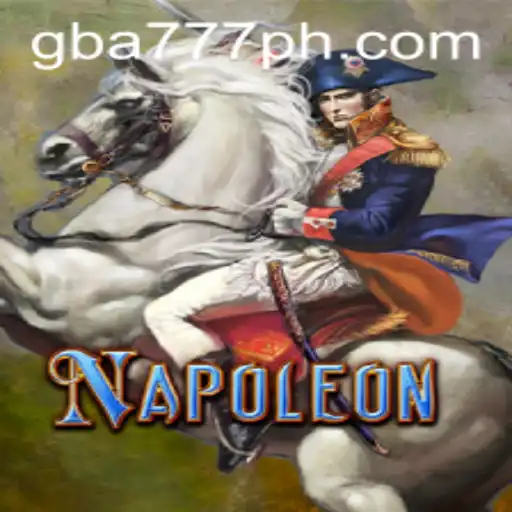 Exploring Napoleon: A Deep Dive into the GBA777.COM Game Experience