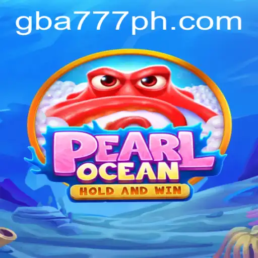 Dive into Adventure with PearlOcean: Experience the Thrills of GBA777.COM's Latest Game