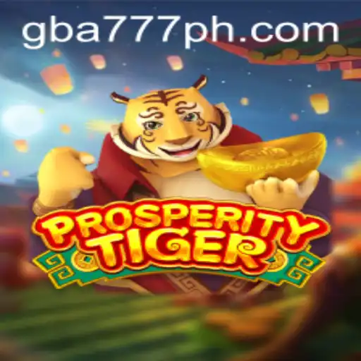 Discover the Thrilling World of ProsperityTiger and GBA777.COM