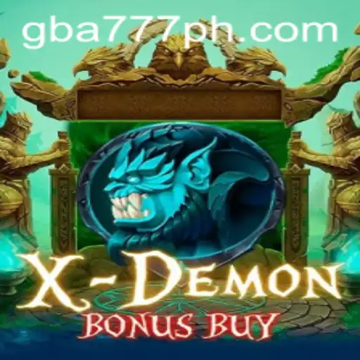 XDemonBonusBuy: A Thrilling New Gaming Experience on GBA777.COM